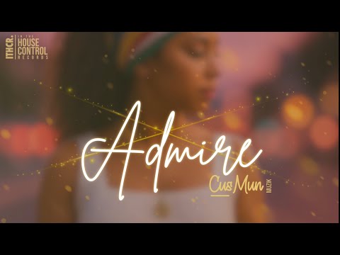 ADMIRE - CUS MUN - OFFICIAL AUDIO (2025) 