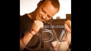 Ora- Gigi D&#39;Alessio