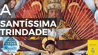 CATECISMO DA IGREJA CATÓLICA - O MISTÉRIO DA SANTÍSSIMA TRINDADE