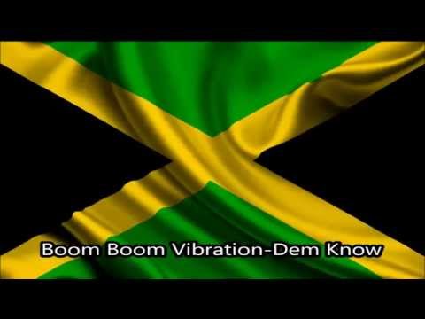 Boom Boom Vibration -Dem Know