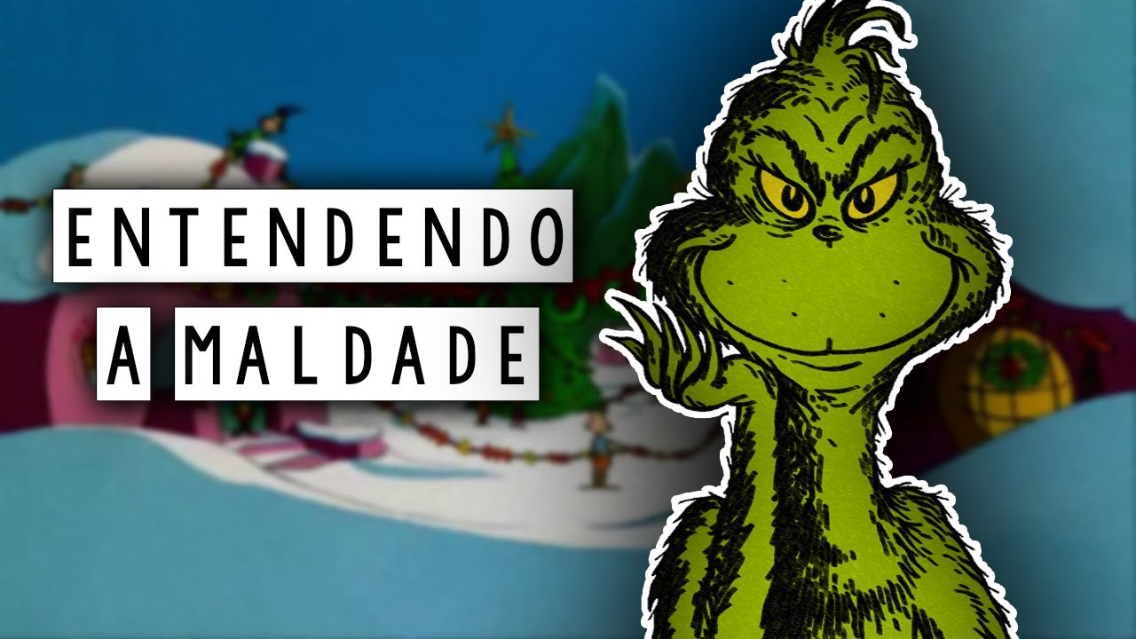 Afinal, Por que o Grinch Roubou o Natal ?