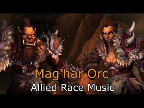 Mag'har Orc Allied Race Music