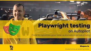 Playwright Testing on Autopilot