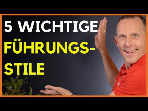 5+2 Führungsstile die Du kennen musst - Welche Führungsstile gibt es?