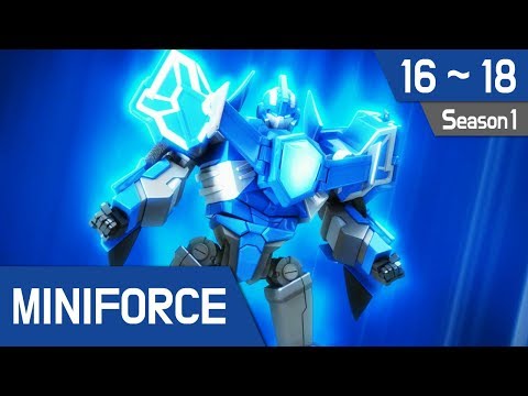 Miniforce Season 1 Ep 16~18