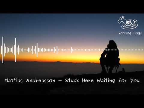 Mattias Andreasson - Stuck Here Waiting For You (Instrumental) [Rocking Cogs]