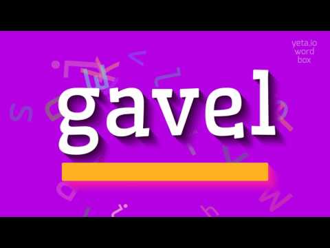 HOW TO SAY GAVEL? #gavel
