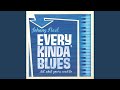Every Kinda Blues