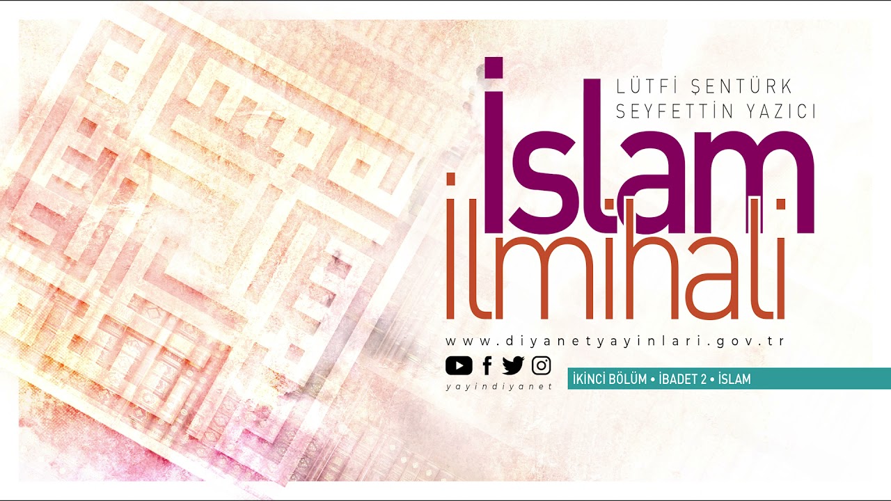 İslam İlmihali - İkinci Bölüm (2/15) - İslam - Sesli Kitap