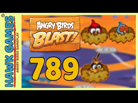 Angry Birds Blast Level 789 - 3 Stars Walkthrough, No Boosters