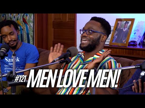The Mics Are Open #121 Men Love Men!