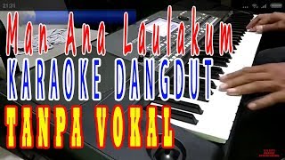 Download lagu man ana karaoke tanpa vokal dangdut koplo lirik sholawat mp3