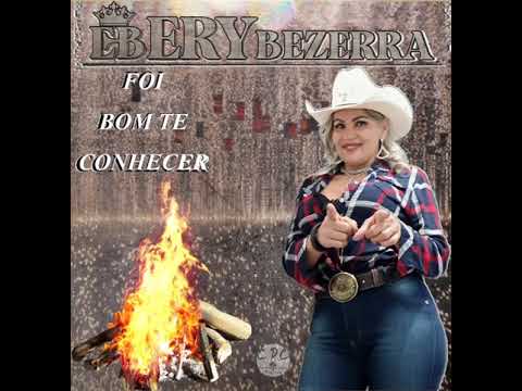 ERY BEZERRA- Foi bom te conheçer novo lançamento