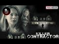 Killer Contractor 2019 Alyshia Ochse Zac Titus Full Movie