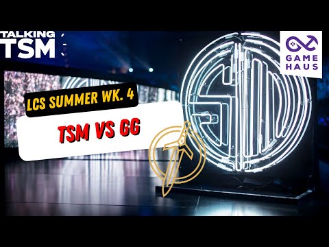 TSM vs GG | Week 4 Game 12 LCS Summer Split 2023 | TTSM Season 3 Ep. 72