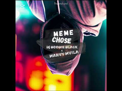Dj Boogie Black feat Marvy M’vila - C’est même chose (audio officiel)
