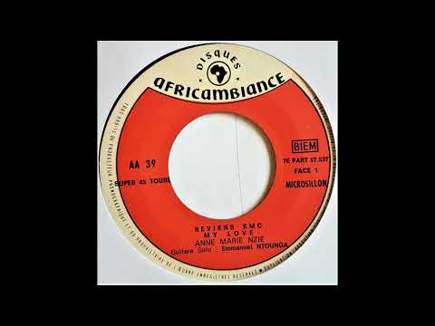 Anne Marie Nzie - Reviens KMC (Disques Africambiance AA39)
