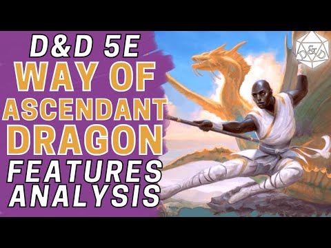 Complete Guide to Way of the Ascendant Dragon | Monk Subclass D&D 5e Deep Dive