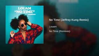 No Time (Jeffrey Kung Remix)
