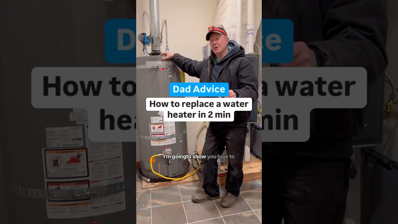 How to replace a water heater. Love, Dad