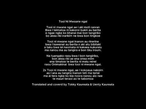 Tooi ni Mwnae ngai by Tokky and Uenty Kaureata