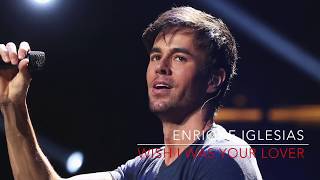 Enrique Iglesias - Wish i was your lover | Love and Pain Collection