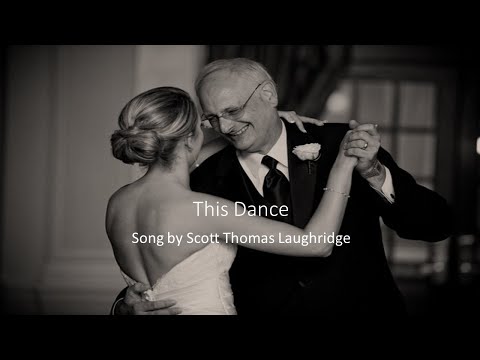 Scott Thomas Laughridge - This Dance