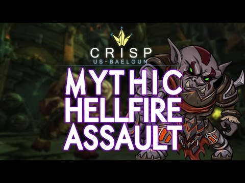 Crisp vs. Hellfire Assault - Mythic Hellfire Citadel