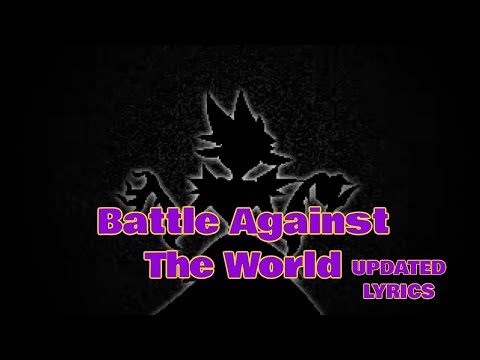 Battle Against The World [REMASTERED lyrics]