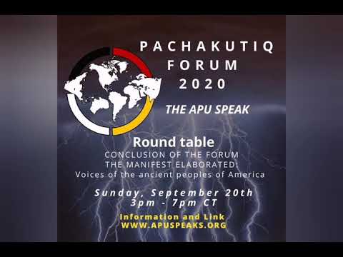 Forum Pachakutiq 2020, all of the presentations