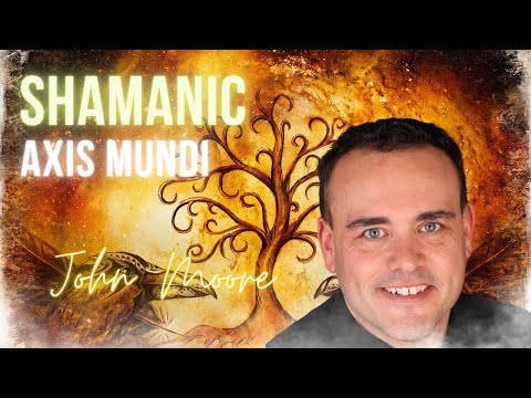 What is the Axis Mundi in Shamanism?