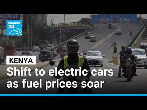 Kenya shifts to electric cars as fuel prices soar 50%