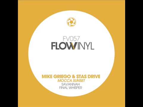 Mike Griego & Stas Drive - Mocca Sunset - Flow Vinyl