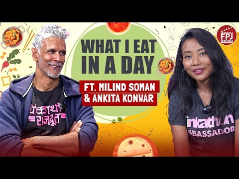 Milind Soman & Ankita Konwar spill their fitness & diet secrets | What | Eat In A Day | Cheat Meals