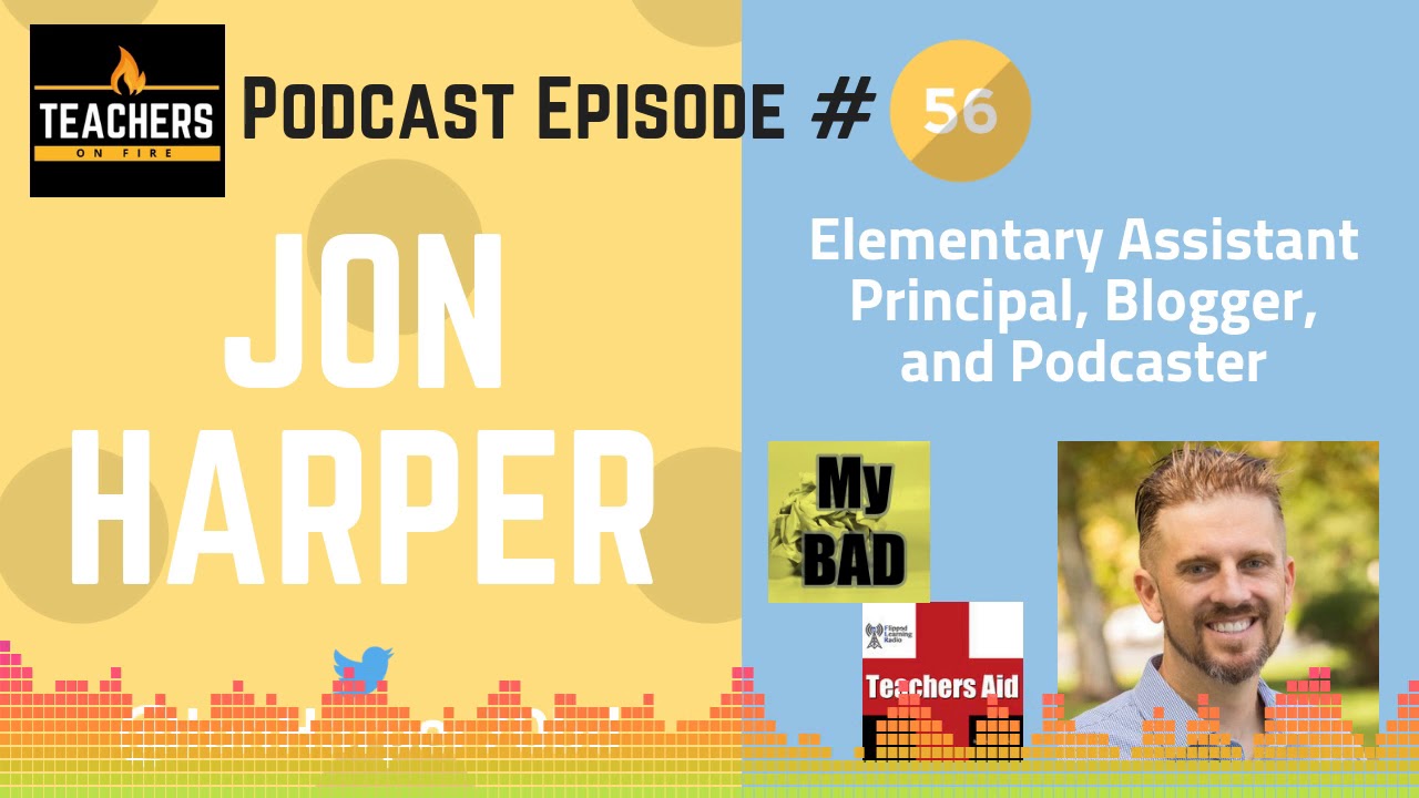Teachers on Fire Podcast Ep. 56 - Jon Harper - YouTube