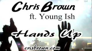 Chris Brown   Hands Up ft  Young Ish