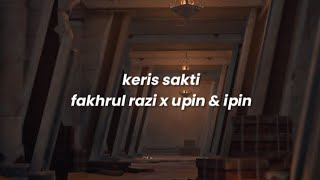 Download lagu keris sakti - fakhrul razi x upin & ipin (sped up lyrics) mp3