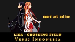Download lagu 【Cover】 LiSA - Crossing Field / Sword Art Online Opening 1 (Versi Indonesia) | Dinraishi mp3