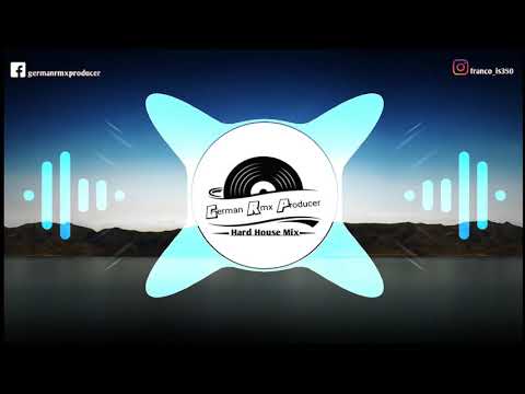 Hard House Mix - German Rmx Producer