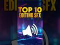 Top 10 Editing Sfx Sound Effects