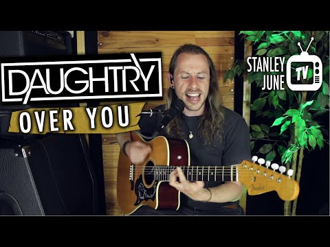 Over You - Daughtry (Stanley June Acoustic Cover)