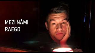 Raego - Mezi Námi (official audio)