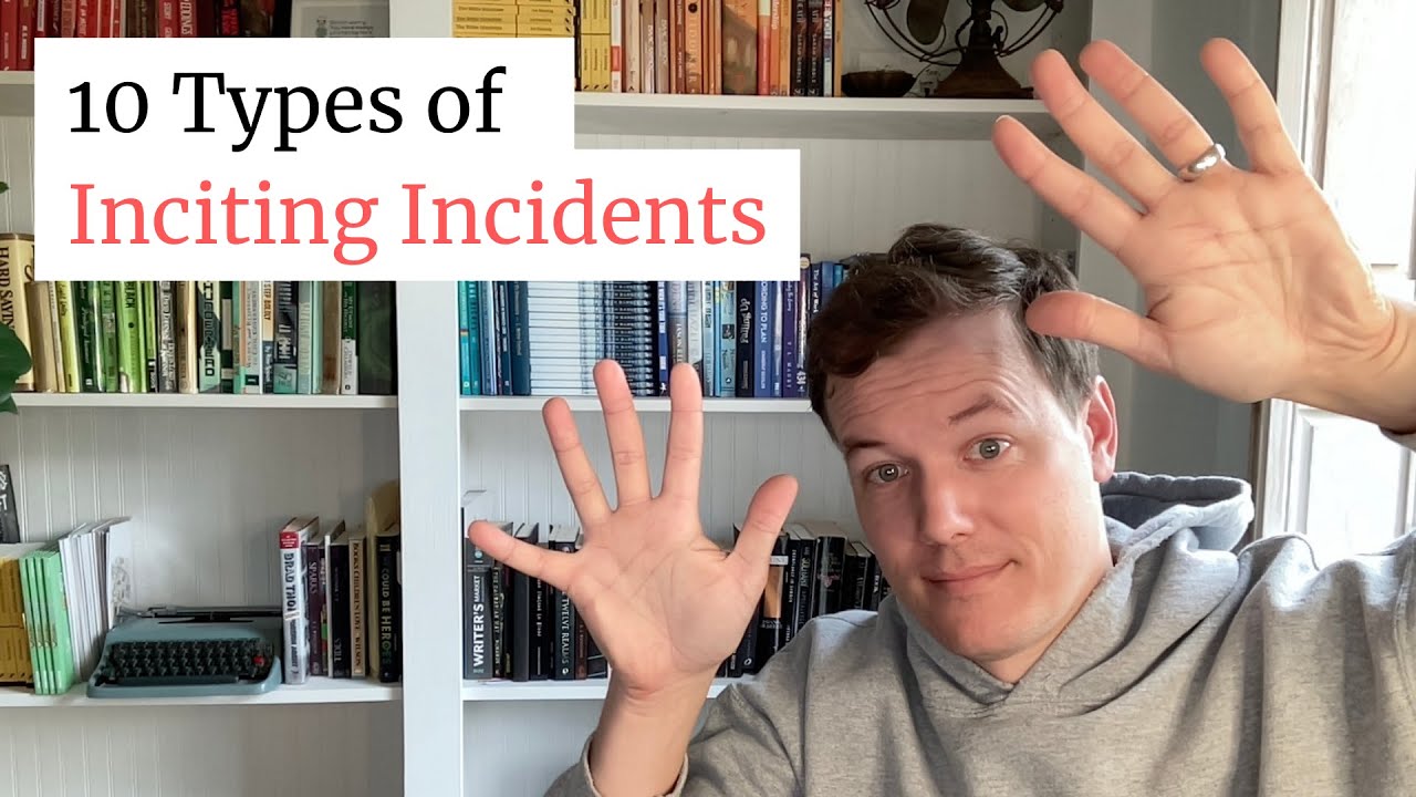 10 Types of Inciting Incidents