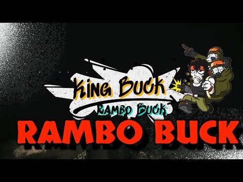 King Buck - Rambo Buck (Official Video)