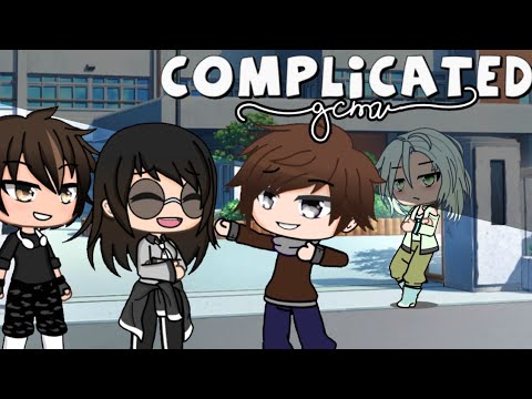 |~Complicated~| °GCMV° •Manzanita Demente•
