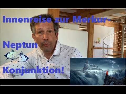 Innenreise zu Merkur/Neptun in Fische!