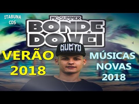 BONDE DO VEI 2018 - VERÃO 2018 MÚSICAS NOVAS - REPERTÓRIO DO VERÃO 2018
