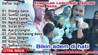 Download lagu DILEMA BATIN | SUMUR SANGA | KUMPULAN LAGU-LAGU TERBAIK CITRA NADA | TARLING TENGDUNG MODERN mp3 Download lagu DILEMA BATIN | SUMUR SANGA | KUMPULAN LAGU-LAGU TERBAIK CITRA NADA | TARLING TENGDUNG MODERN mp3