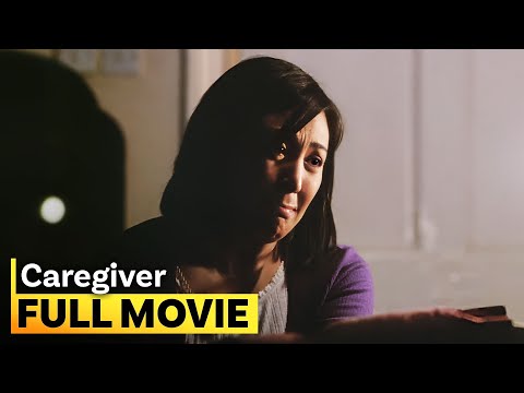 ‘Caregiver’ FULL MOVIE (Digitally Restored)| Sharon Cuneta