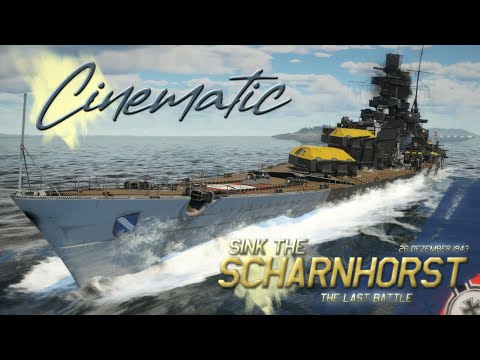 Cinematic / Sink the Scharnhorst ! The final battle (Emotion-Style)